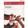 Noty a zpěvník Three's A Crowd: Violin Book 1 Easy Intermediate