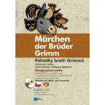 Pohádky bratří Grimmů / Märchen der Brüder Grimm - Jacob Grimm, Wilhelm Grimm – Hledejceny.cz