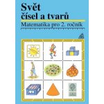 Svět čísel a tvarů Matematika pro 2. roč. ZŠ - Učebnice - Alena Hošpesová – Hledejceny.cz