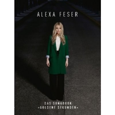 Das Songbook Goldene Sekunden - Feser, Alexa – Hledejceny.cz