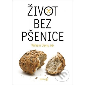 Život bez pšenice - William Davis