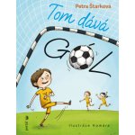 Tom dává gól! - První čtení, to nic není - Petra Štarková – Hledejceny.cz