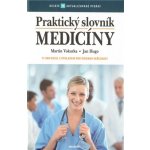 Praktický slovník medicíny - 10. vydání – Hledejceny.cz