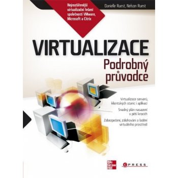 Virtualizace -- Podrobný průvodce - Danielle Ruest, Nelson Ruest