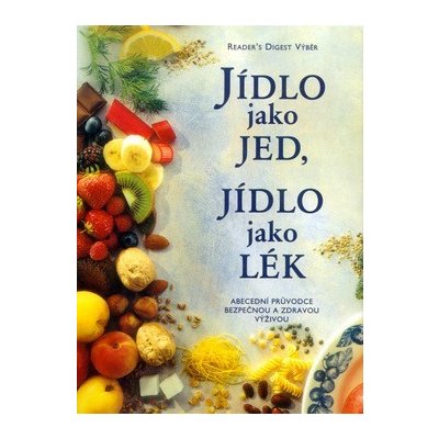 Jídlo jako jed, jídlo jako lék