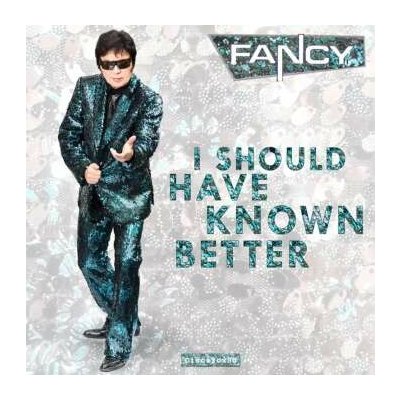 Fancy - Should Have Known Better CD – Hledejceny.cz