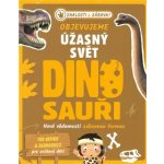Objevujeme úžasný svět Dinosauři – Hledejceny.cz
