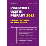 Rubáková Věra - Praktické účetní případy 2012 -- příklady účtování na všech účtech – Hledejceny.cz