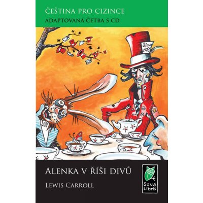 Alenka v říši divů + CD Čeština pro cizince – Hledejceny.cz