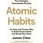 Atomic Habits: An Easy and Proven Way to Build Good Habits and Break Bad Ones - James Clear – Zboží Dáma
