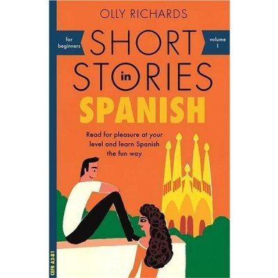 Short Stories in Spanish for Beginners - Richards Olly – Zboží Dáma