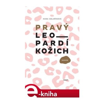 Pravý leopardí kožich - Hana Kolaříková – Zbozi.Blesk.cz
