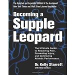 Becoming A Supple Leopard - Starrett Kelly – Hledejceny.cz