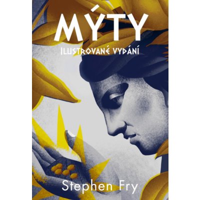 Mýty ilustrované vydání - Stephen Fry