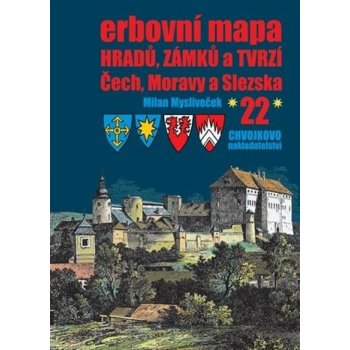 Erbovní mapa hradů, zámků a tvrzí Čech, Moravy a Slezska 22 - Mysliveček Milan