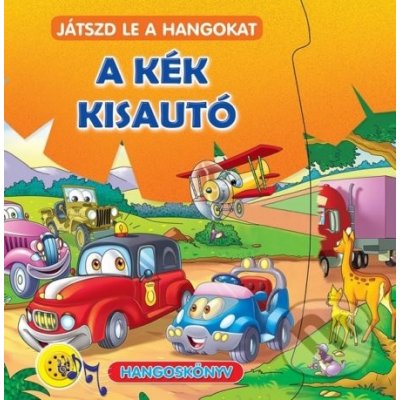 A kék kisautó - Játszd le a hangokat