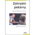 Zahradní pekárny - Návody na stavbu pecí z cihel a hlíny Claudia- Lorenz-Ladener – Hledejceny.cz