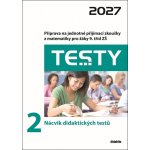 Testy 2 Nácvik didaktických testů 2027 – Sleviste.cz