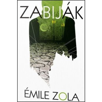 Zabiják - Émile Zola