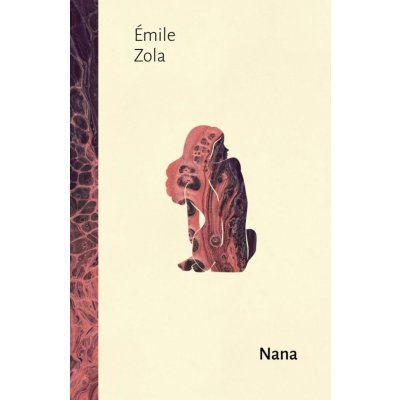 Nana, 1. vydání - Émile Zola