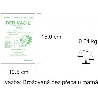 Derivácie I.diel - Zbierka vyriešených príkladov - Marián Olejár, Iveta Olejárová – Hledejceny.cz