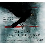 Zmizení Sáry Lindertové - Kateřina Šardická – Hledejceny.cz