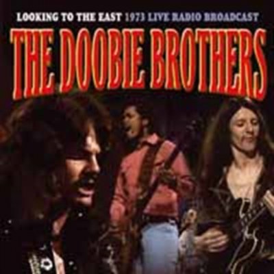 Doobie Brothers - Looking To The East CD