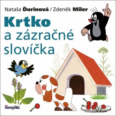 Krtko a zázračné slovíčka - Nataša Ďurinová, Zdeněk Miler – Hledejceny.cz
