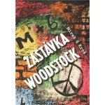 Zastávka Woodstock - Mirek 6 Kroš – Hledejceny.cz