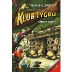 Klub Tygrů - Chrám hromů - Thomas Conrad Brezina – Hledejceny.cz
