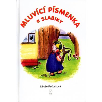 Mluvící písmenka a slabiky - Libuše Pečonková, Cecílie Kudělová – Hledejceny.cz