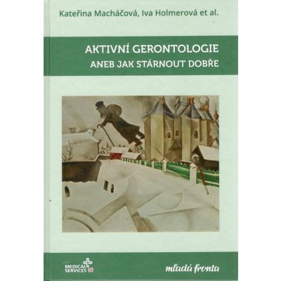 Aktivní gerontologie - Kateřina Macháčová