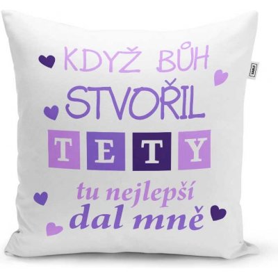 Sablio Polštář Když bůh stvořil tety 40x40 – Zboží Dáma