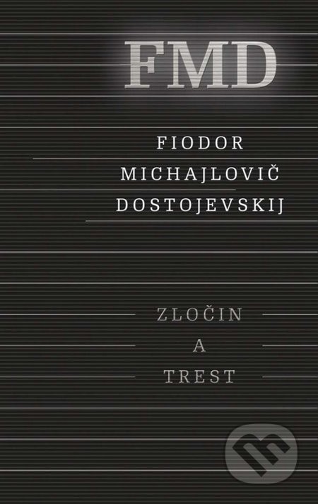 Zločin a trest, 3. vydanie - Fiodor Michajlovič Dostojevskij