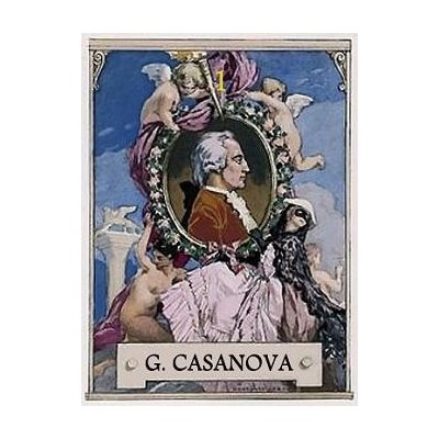 Paměti Giacoma Casanovy. Vlastní životopis - Giacomo Casanova – Zbozi.Blesk.cz