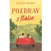 Kniha Pozdrav z Itálie - Jules Wake