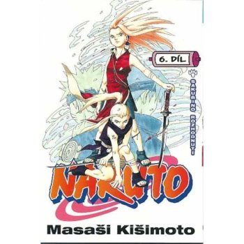 Naruto 6 - Sakuřino rozhodnutí - Masaši Kišimoto