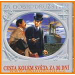 Verne Jules - Cesta kolem světa za 80 dni CD – Zbozi.Blesk.cz