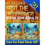 Amazing Spot the Difference Book for Adults: Fantasy & Other Picture Puzzles – Zboží Mobilmania
