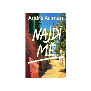 Najdi mě - André Aciman