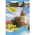 BRNO A OKOLÍ OTTŮV TURISTICKÝ PRŮVODCE Anna Víšková – Hledejceny.cz
