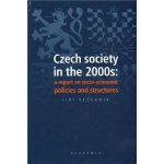 Czech society in the 2000s: a report on socio-economic policies and structures Večerník Jiří – Hledejceny.cz