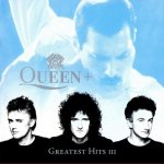 Queen - Greatest Hits III / Remastered 2011 CD – Zboží Mobilmania