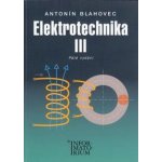 Blahovec Antonín - Elektrotechnika III – Zboží Mobilmania