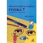 Pracovní sešit k učebnici Fyzika 7 pro základní školy a víceletá gymnázia - 2. vydání - Macháček Martin – Hledejceny.cz