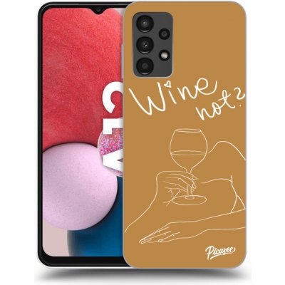 Pouzdro Picasee ULTIMATE CASE Samsung Galaxy A13 A135 4G - Wine not – Zboží Mobilmania