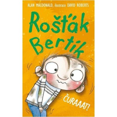 Rošťák Bertík - Čůraaat! - MacDonald Alan