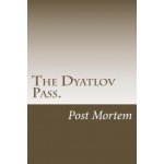 The Dyatlov Pass.: Post Mortem – Sleviste.cz