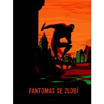 Fantomas se zlobí - Olivier Bocquet, Julie Rocheleau