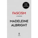 Fascism : A Warning - Albrightová Madeleine